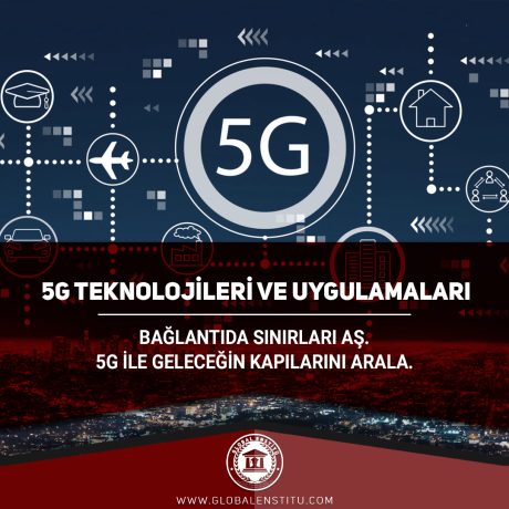 5G Teknolojileri ve Uygulamaları