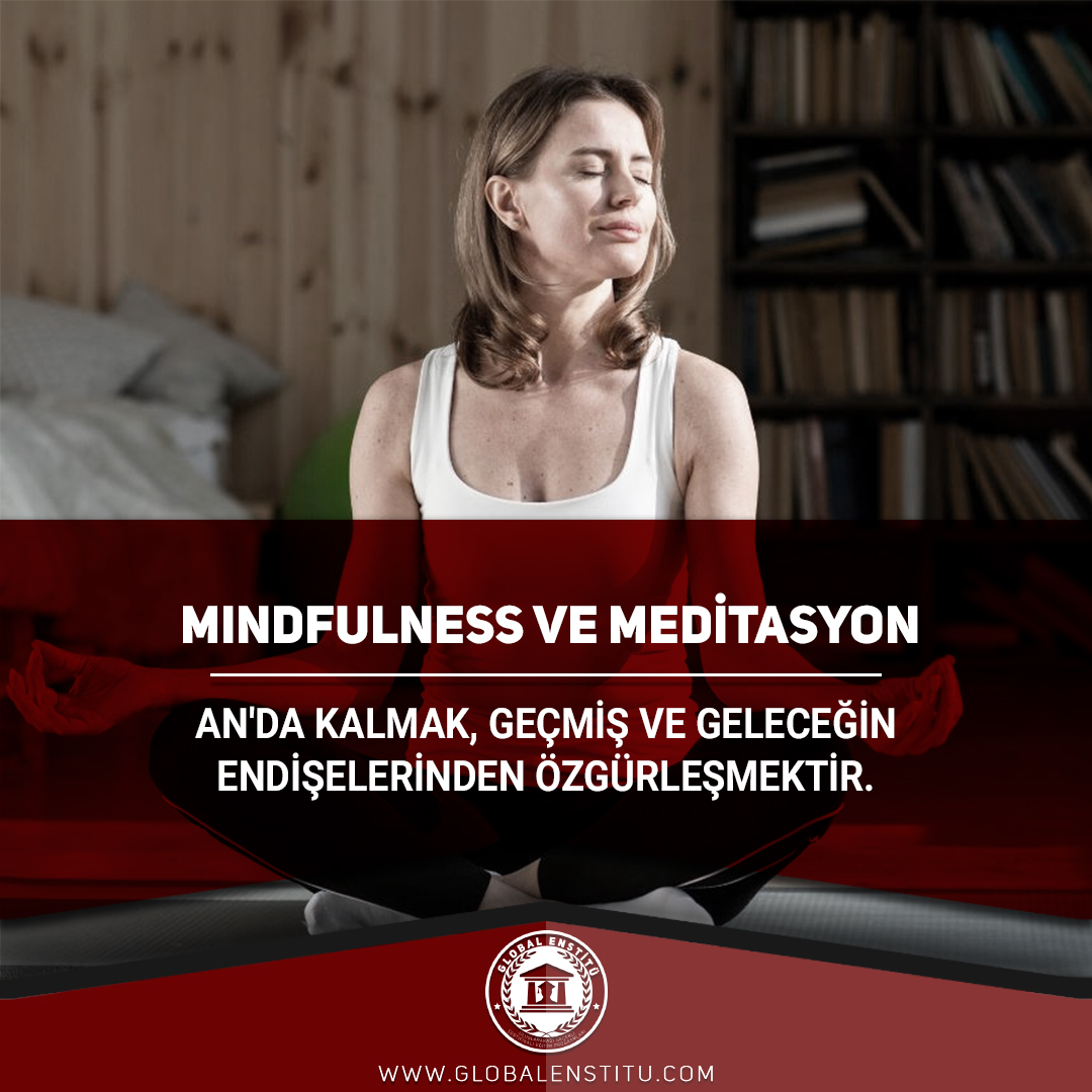 Mindfulness ve Meditasyon